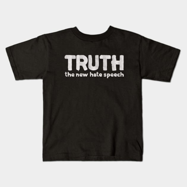 Truth The New Hate Speech - Conservative Republican Kids T-Shirt by HamzaNabil